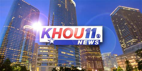 KHOU 11 .